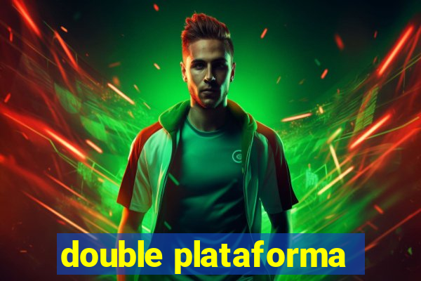 double plataforma